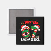 I Survived 67 Days Of School Funny Gen Christmas Magneet (Voorkant / Achterkant)