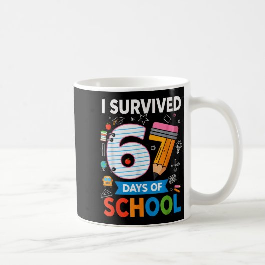 I Survived 67 Days Of School Funny Kids Teacher St Koffiemok (Rechts)