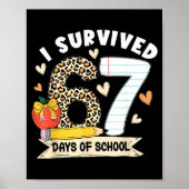 I Survived 67 Days Of School Funny Leopard Student Poster (Voorkant)