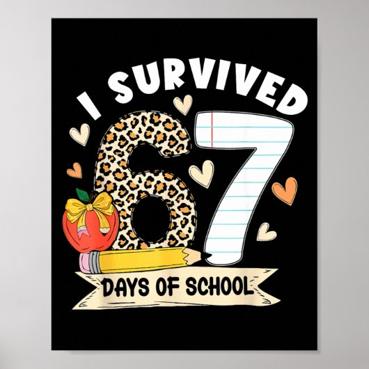 I Survived 67 Days Of School Funny Leopard Student Poster (Voorkant)