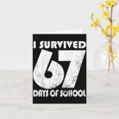 I Survived 67 Days Of School Funny Meme 67 Teacher Kaart (Gele Bloem)