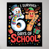 I Survived 67 Days Of School Funny Meme Six Seven Poster (Voorkant)