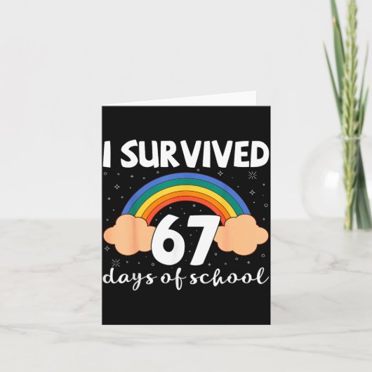 I Survived 67 Days Of School Funny Meme Student Te Kaart (Voorkant)