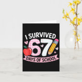 I Survived 67 Days Of School Funny Meme Student Te Kaart (Gele Bloem)