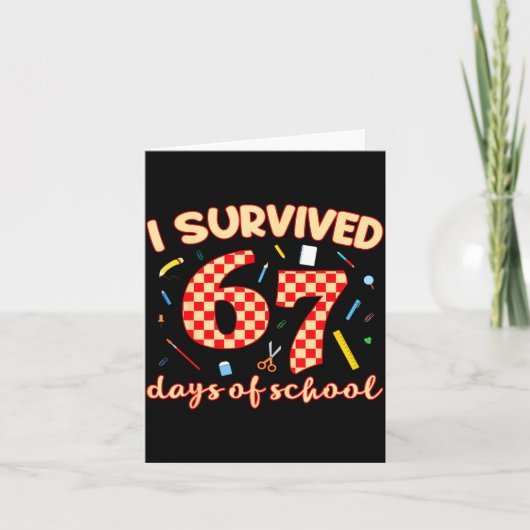 I Survived 67 Days Of School Funny Meme Student Te Kaart (Voorkant)
