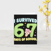 I Survived 67 Days Of School Funny Meme Student Te Kaart (Gele Bloem)