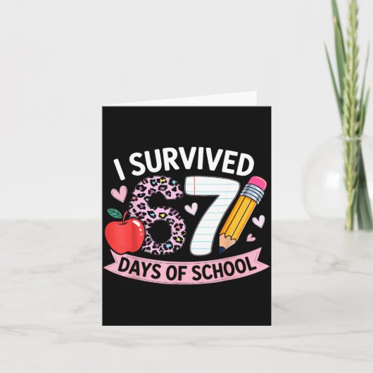 I Survived 67 Days Of School Funny Meme Student Te Kaart (Voorkant)