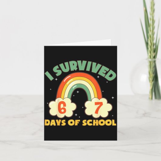 I Survived 67 Days Of School Funny Meme Student Te Kaart (Voorkant)
