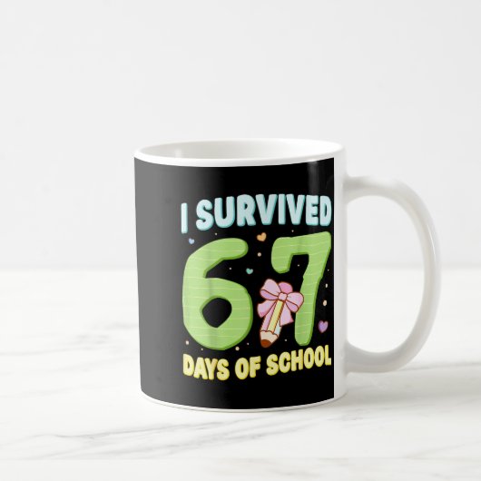 I Survived 67 Days Of School Funny Meme Student Te Koffiemok (Rechts)