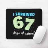 I Survived 67 Days Of School Funny Meme Student Te Muismat (Met muis)
