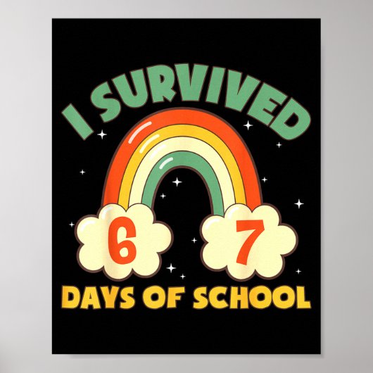 I Survived 67 Days Of School Funny Meme Student Te Poster (Voorkant)