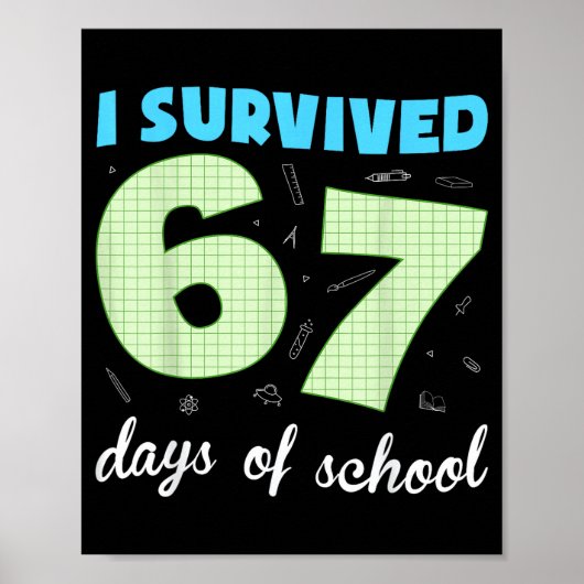 I Survived 67 Days Of School Funny Meme Student Te Poster (Voorkant)