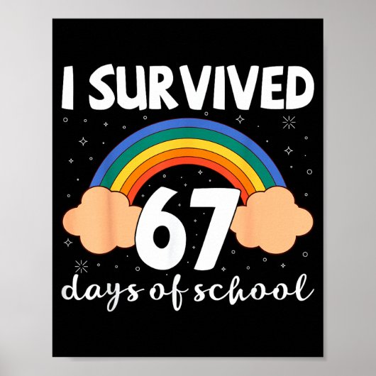 I Survived 67 Days Of School Funny Meme Student Te Poster (Voorkant)