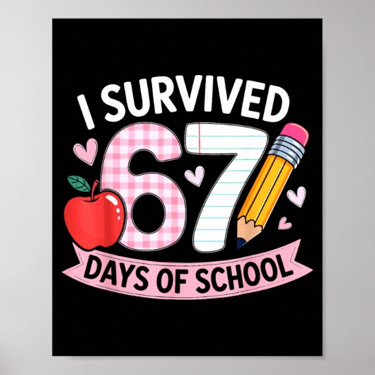 I Survived 67 Days Of School Funny Meme Student Te Poster (Voorkant)