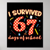 I Survived 67 Days Of School Funny Meme Student Te Poster (Voorkant)