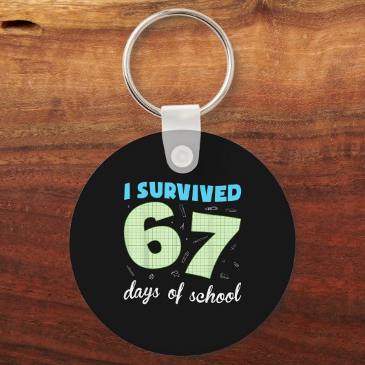 I Survived 67 Days Of School Funny Meme Student Te Sleutelhanger (Voorkant)