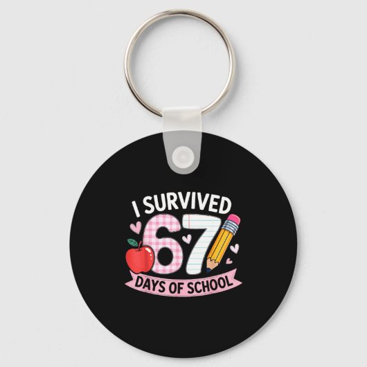 I Survived 67 Days Of School Funny Meme Student Te Sleutelhanger (Voorkant)
