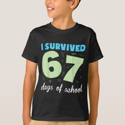 I Survived 67 Days Of School Funny Meme Student Te T-shirt (Voorkant)