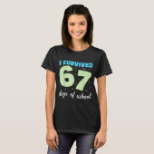 I Survived 67 Days Of School Funny Meme Student Te T-shirt (Voorkant volledig)