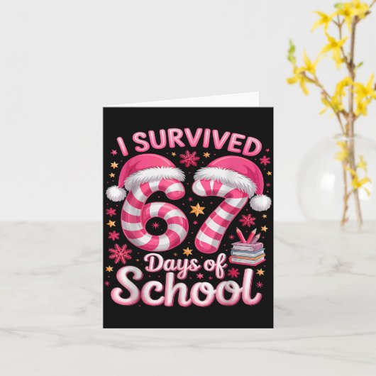 I Survived 67 Days Of School Funny Meme Teacher St Kaart (Gele Bloem)