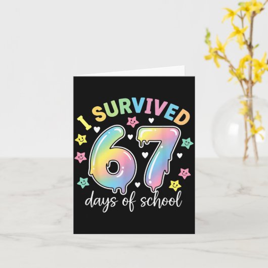 I Survived 67 Days Of School Funny Meme Teacher St Kaart (Gele Bloem)