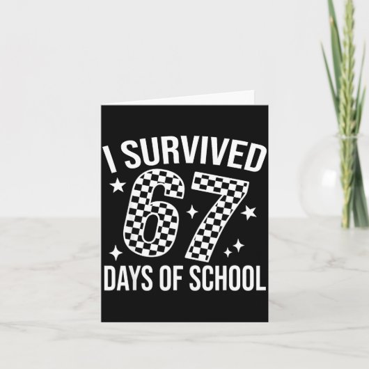 I Survived 67 Days Of School Funny Meme Teacher St Kaart (Voorkant)