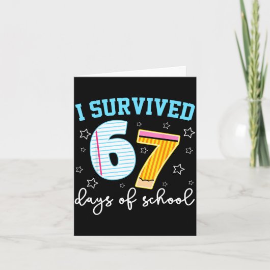 I Survived 67 Days Of School Funny Meme Teacher St Kaart (Voorkant)