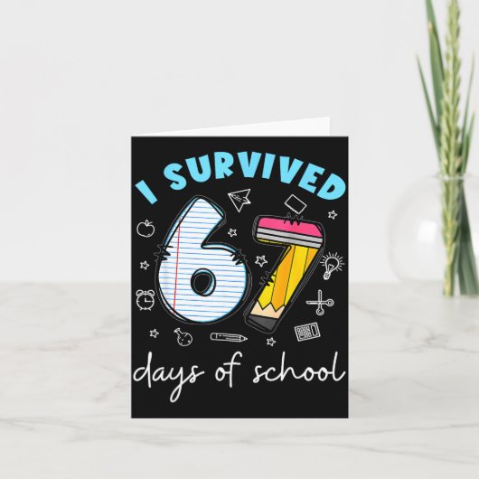 I Survived 67 Days Of School Funny Meme Teacher St Kaart (Voorkant)