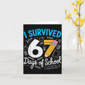 I Survived 67 Days Of School Funny Meme Teacher St Kaart (Gele Bloem)