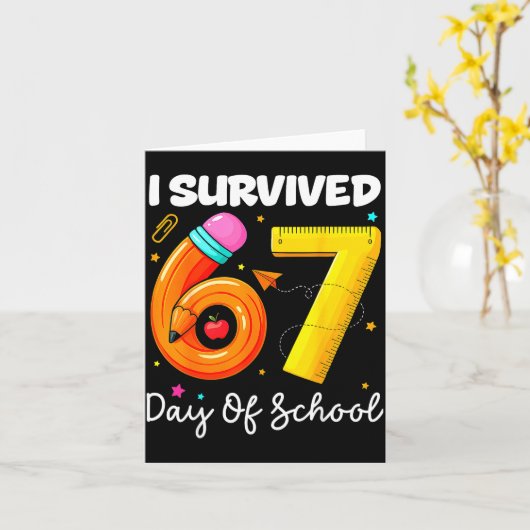 I Survived 67 Days Of School Funny Meme Teacher St Kaart (Gele Bloem)