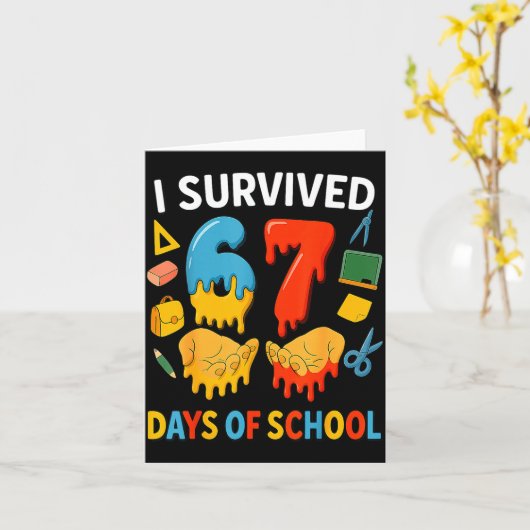I Survived 67 Days Of School Funny Meme Teacher St Kaart (Gele Bloem)