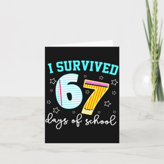 I Survived 67 Days Of School Funny Meme Teacher St Kaart (Voorkant)