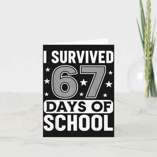 I Survived 67 Days Of School Funny Meme Teacher St Kaart (Voorkant)