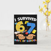 I Survived 67 Days Of School Funny Meme Teacher St Kaart (Gele Bloem)