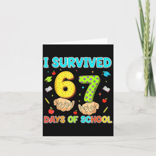 I Survived 67 Days Of School Funny Meme Teacher St Kaart (Voorkant)