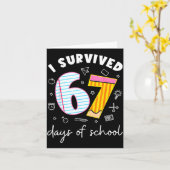 I Survived 67 Days Of School Funny Meme Teacher St Kaart (Gele Bloem)