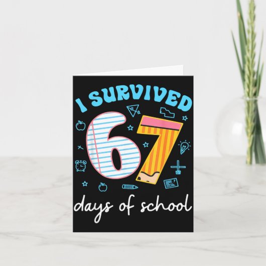 I Survived 67 Days Of School Funny Meme Teacher St Kaart (Voorkant)
