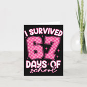 I Survived 67 Days Of School Funny Meme Teacher St Kaart (Voorkant)