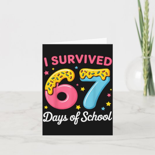 I Survived 67 Days Of School Funny Meme Teacher St Kaart (Voorkant)
