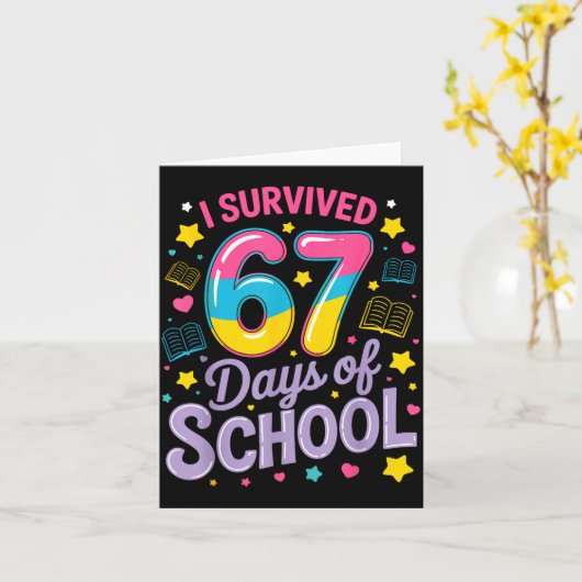I Survived 67 Days Of School Funny Meme Teacher St Kaart (Gele Bloem)