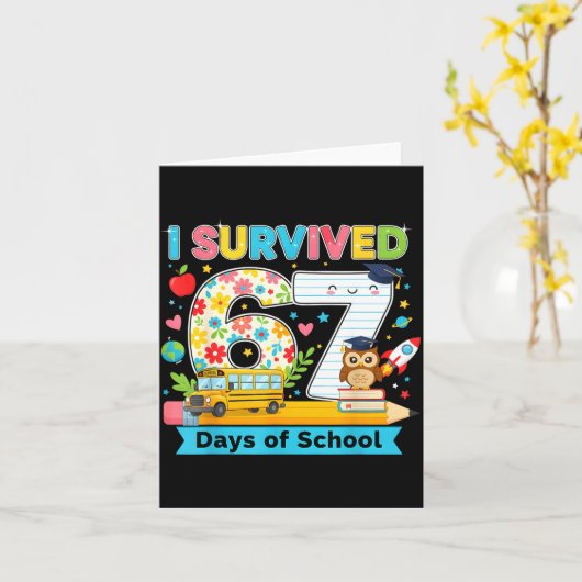 I Survived 67 Days Of School Funny Meme Teacher St Kaart (Gele Bloem)