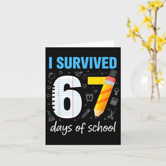 I Survived 67 Days Of School Funny Meme Teacher St Kaart (Gele Bloem)