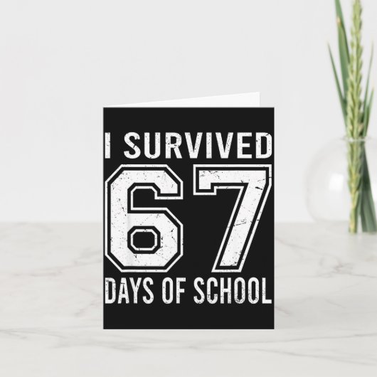 I Survived 67 Days Of School Funny Meme Teacher St Kaart (Voorkant)