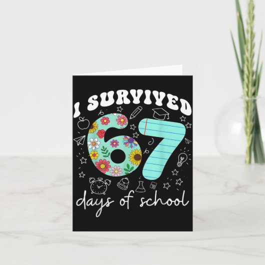 I Survived 67 Days Of School Funny Meme Teacher St Kaart (Voorkant)