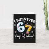 I Survived 67 Days Of School Funny Meme Teacher St Kaart (Voorkant)