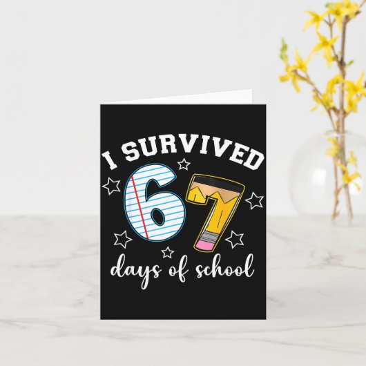 I Survived 67 Days Of School Funny Meme Teacher St Kaart (Gele Bloem)