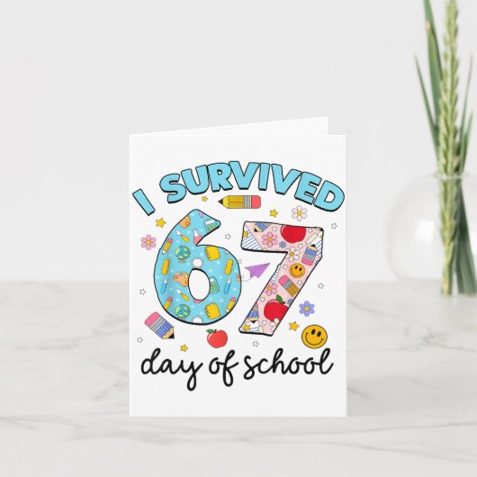 I Survived 67 Days Of School Funny Meme Teacher St Kaart (Voorkant)