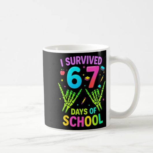 I Survived 67 Days Of School Funny Meme Teacher St Koffiemok (Rechts)