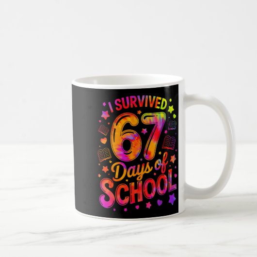 I Survived 67 Days Of School Funny Meme Teacher St Koffiemok (Rechts)