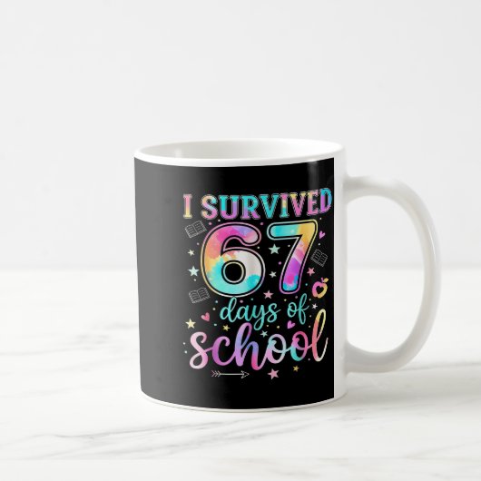 I Survived 67 Days Of School Funny Meme Teacher St Koffiemok (Rechts)